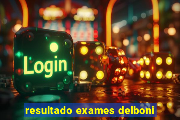 resultado exames delboni